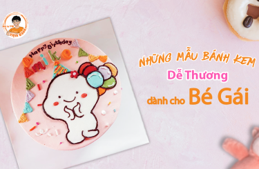 Những Mẫu Bánh Kem Dễ Thương Dành Cho Bé Gái 