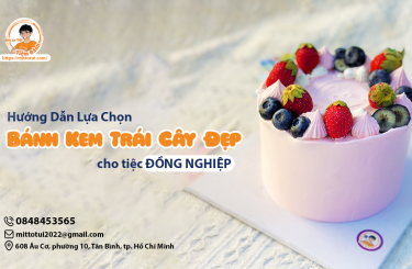 Những mẫu bánh kem trái cây cho đồng nghiệp đẹp mắt, thơm ngon