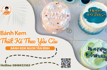 Bánh Kem Thiết Kế Theo Yêu Cầu - SHOP Bánh Kem Ngon Tân Bình